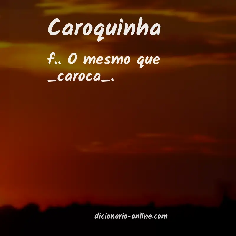 Significado de caroquinha