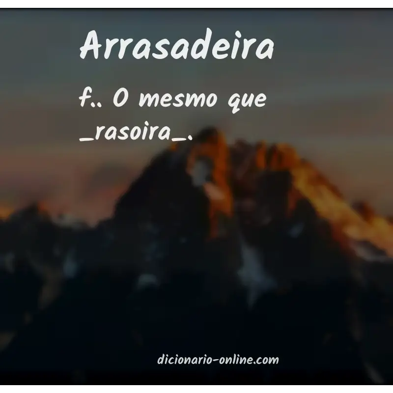 Significado de arrasadeira