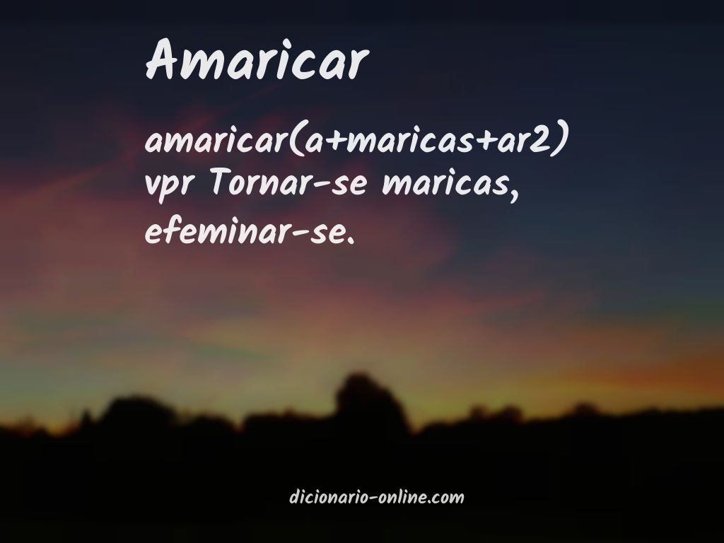 Significado de amaricar