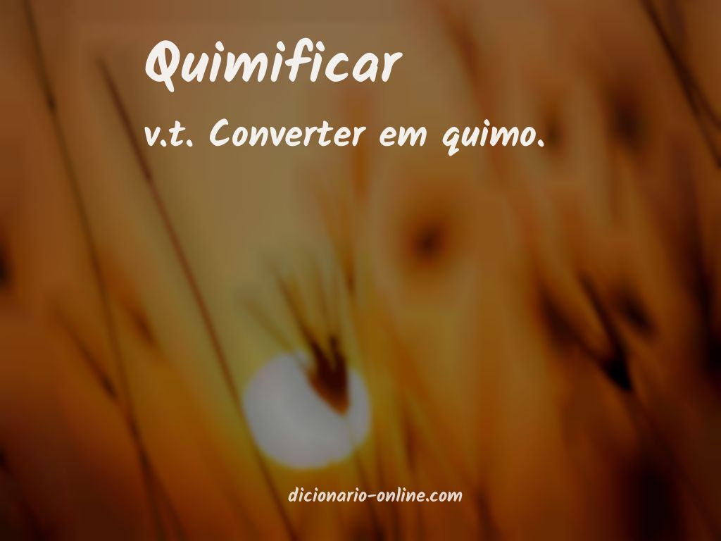 Significado de quimificar