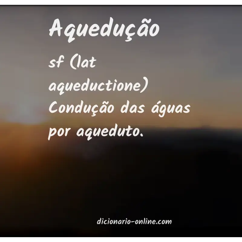 Significado de aquedução