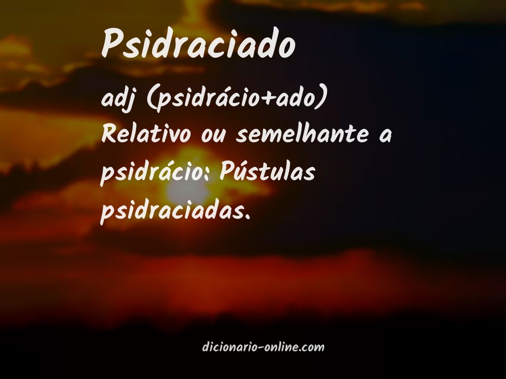 Significado de psidraciado