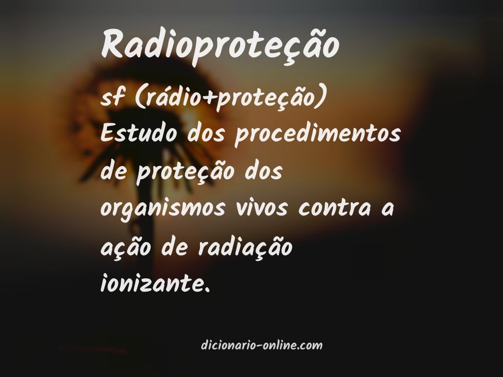 Significado de radioproteção