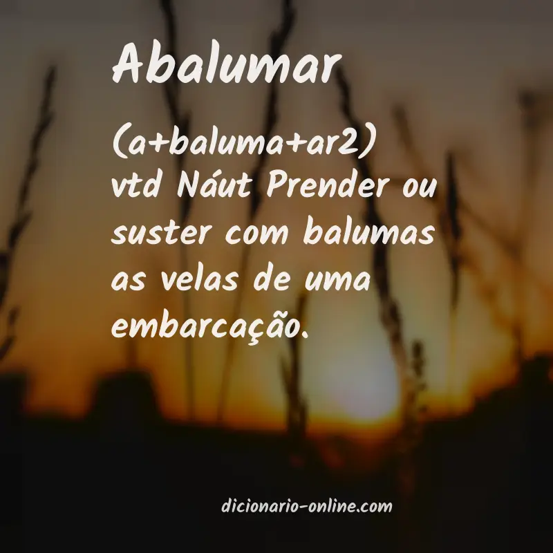 Significado de abalumar