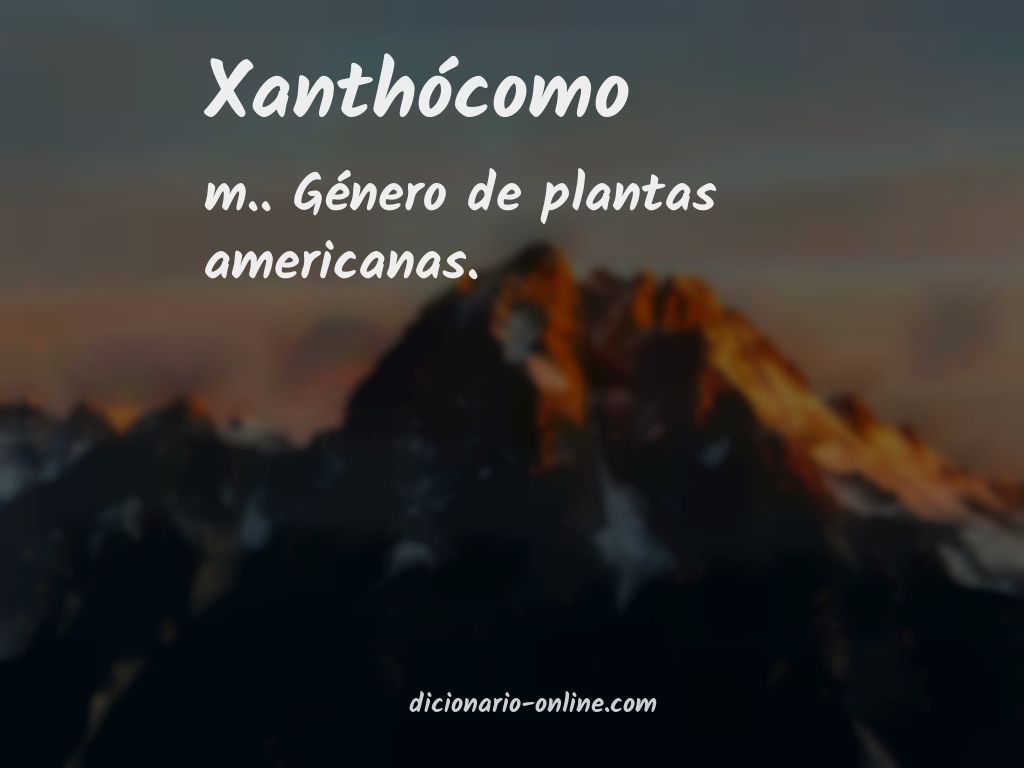 Significado de xanthócomo