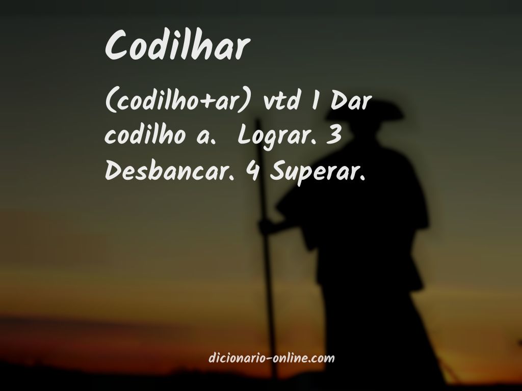 Significado de codilhar