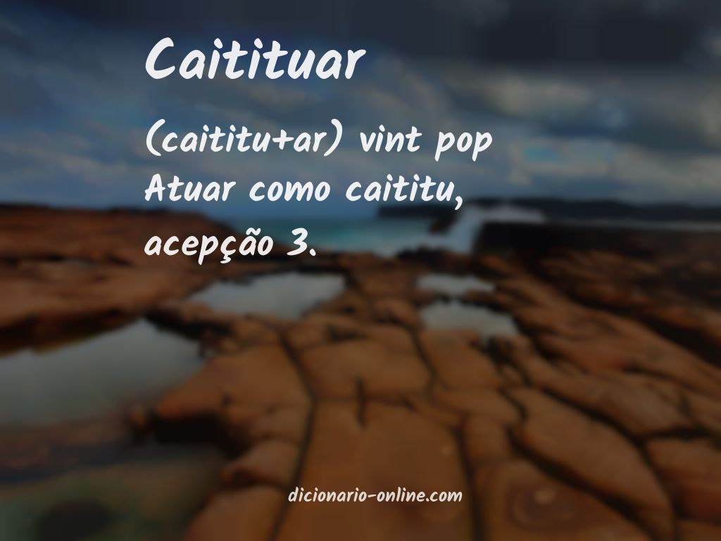 Significado de caitituar