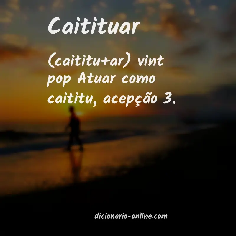 Significado de caitituar