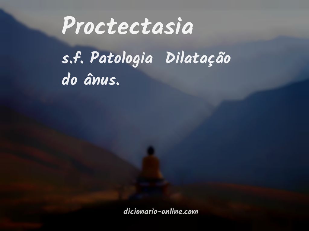 Significado de proctectasia