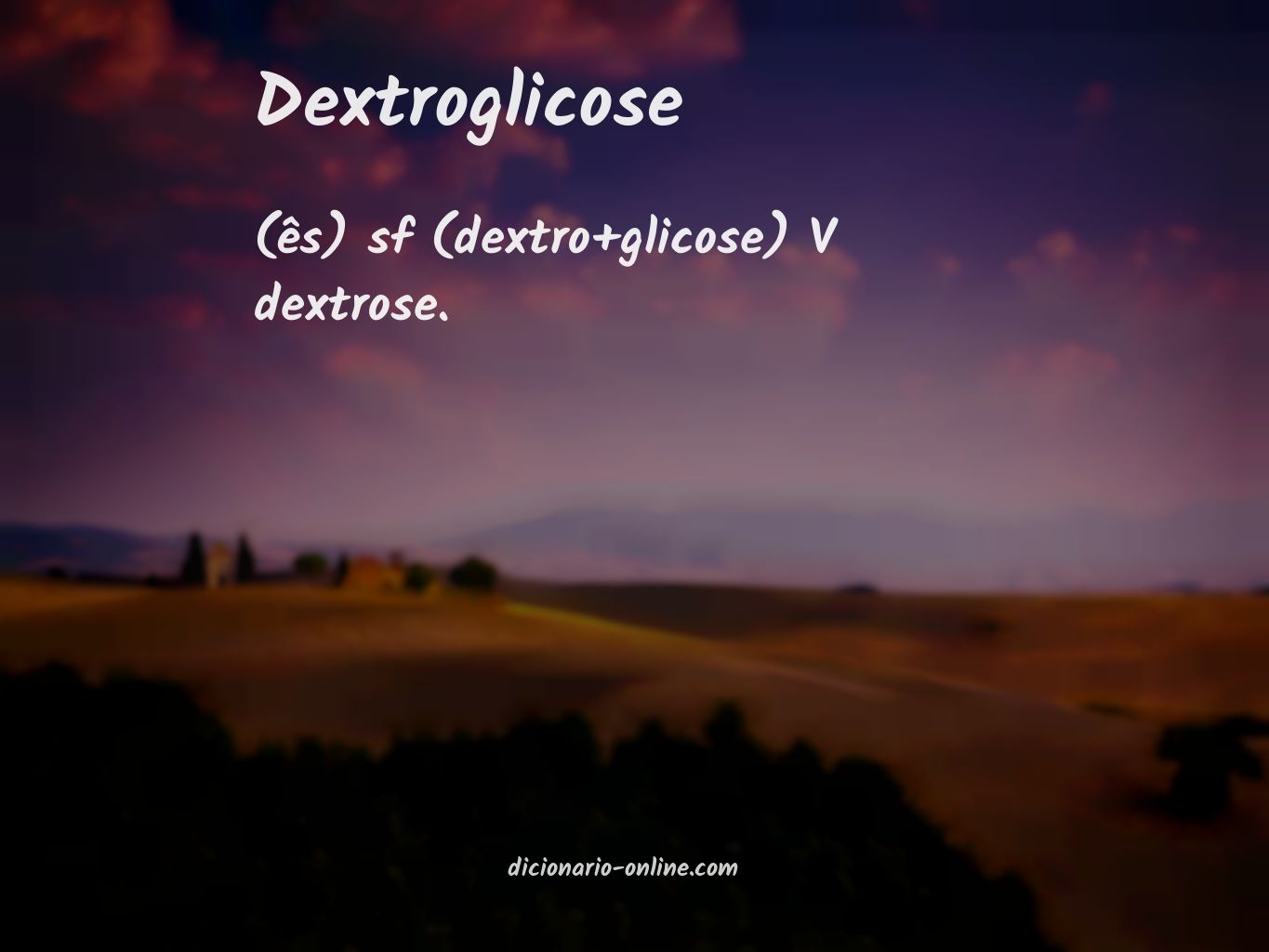 Significado de dextroglicose