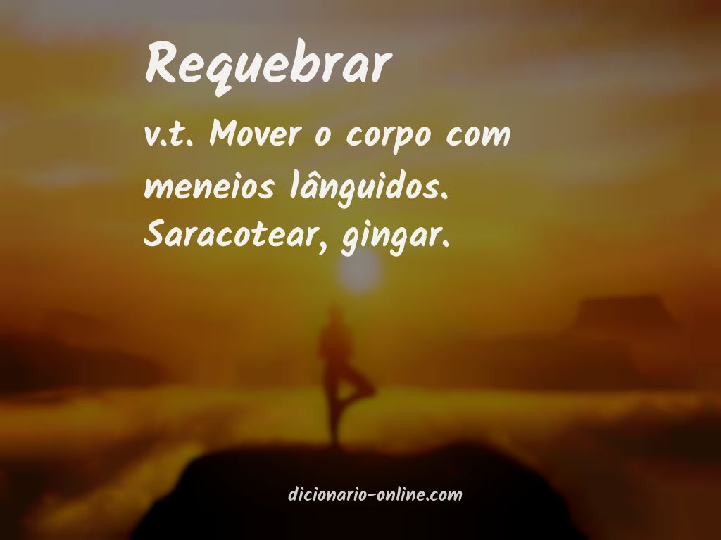 Significado de requebrar