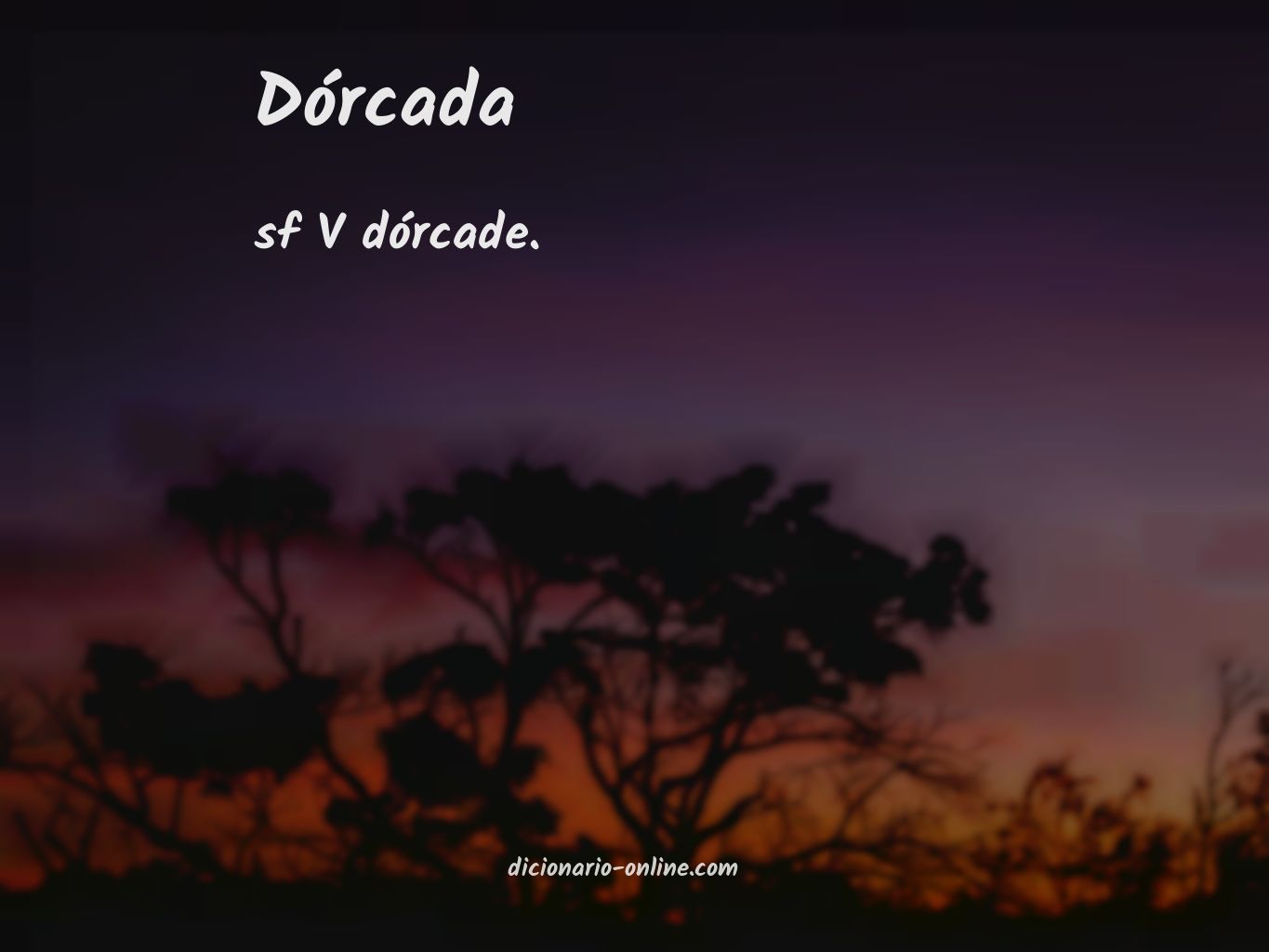 Significado de dórcada