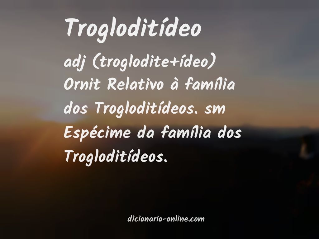 Significado de trogloditídeo