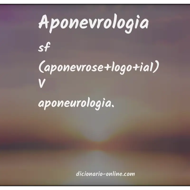 Significado de aponevrologia