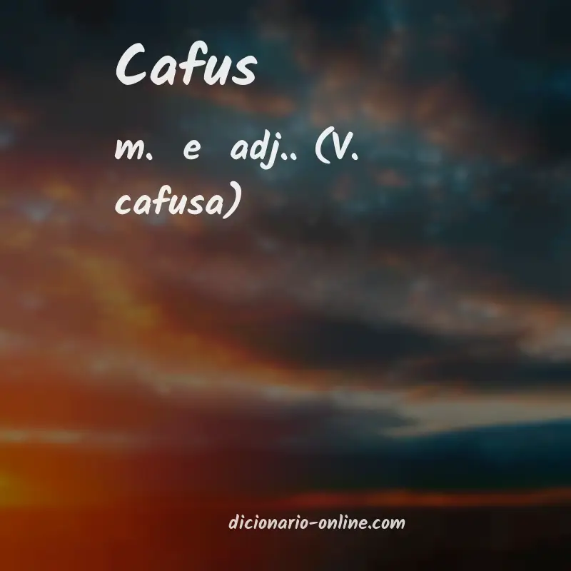 Significado de cafus