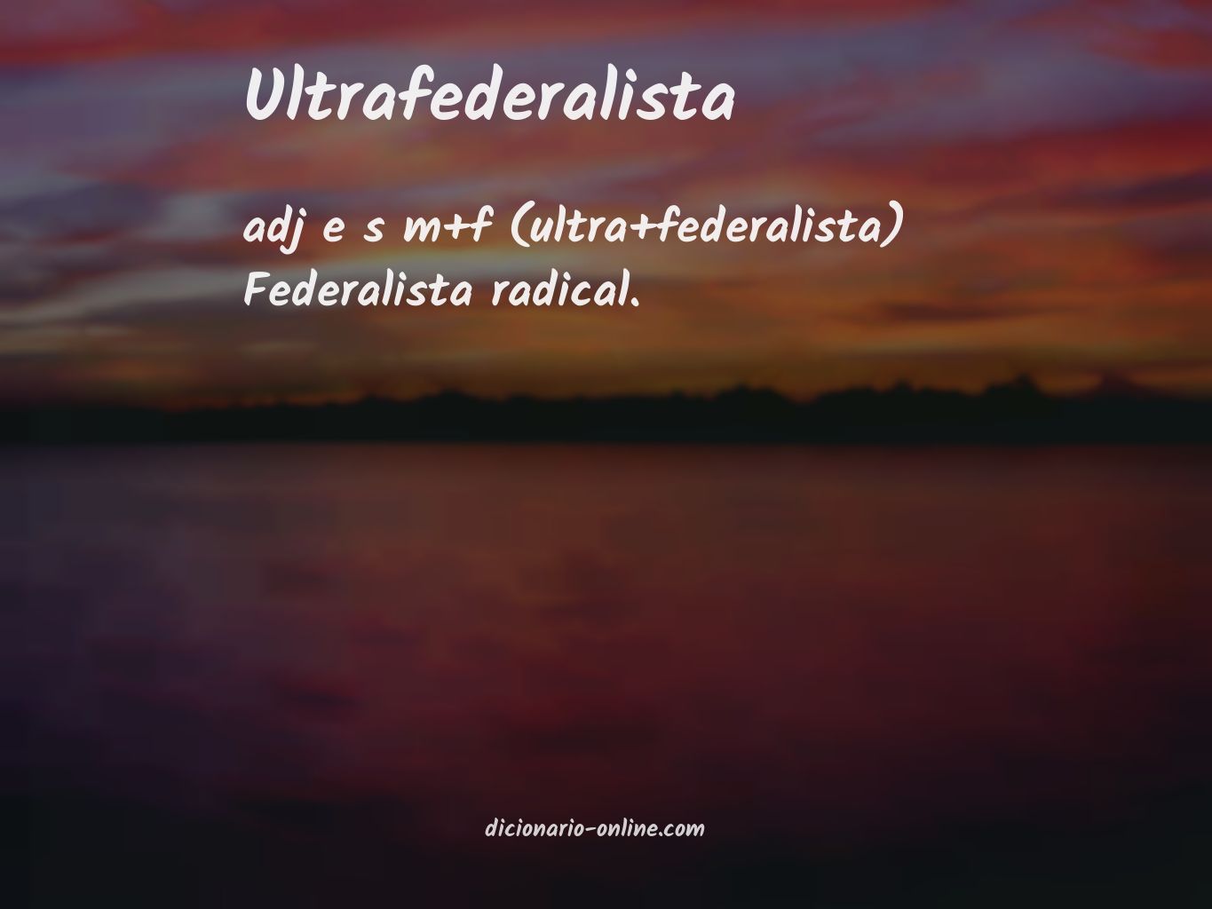 Significado de ultrafederalista