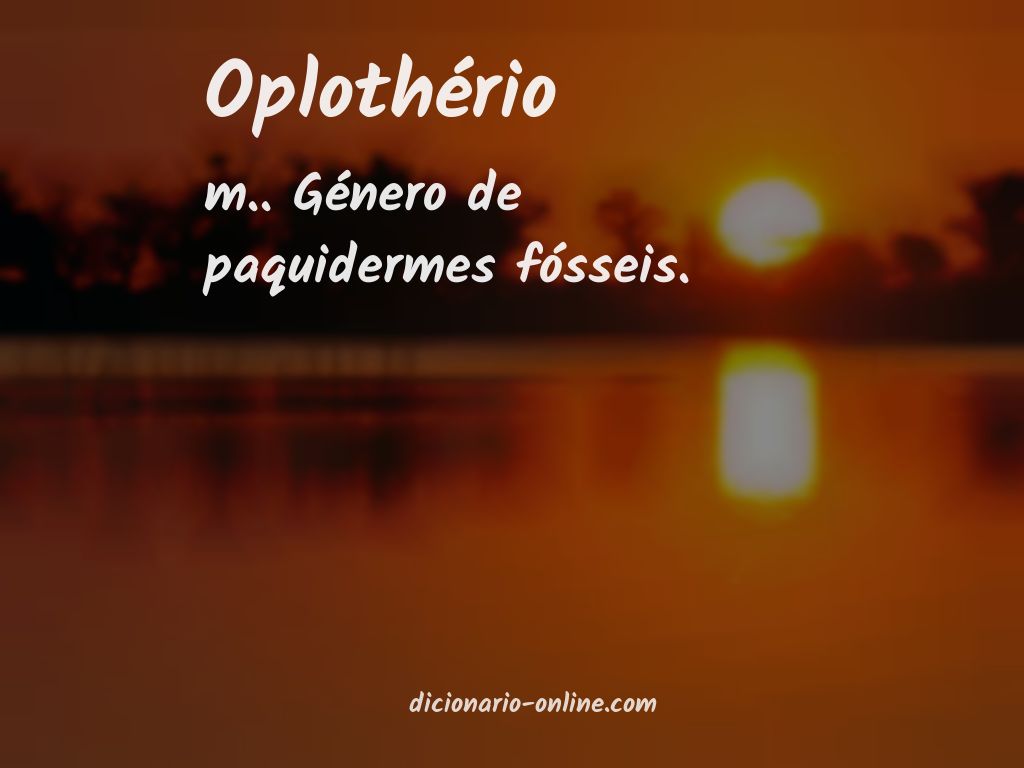 Significado de oplothério