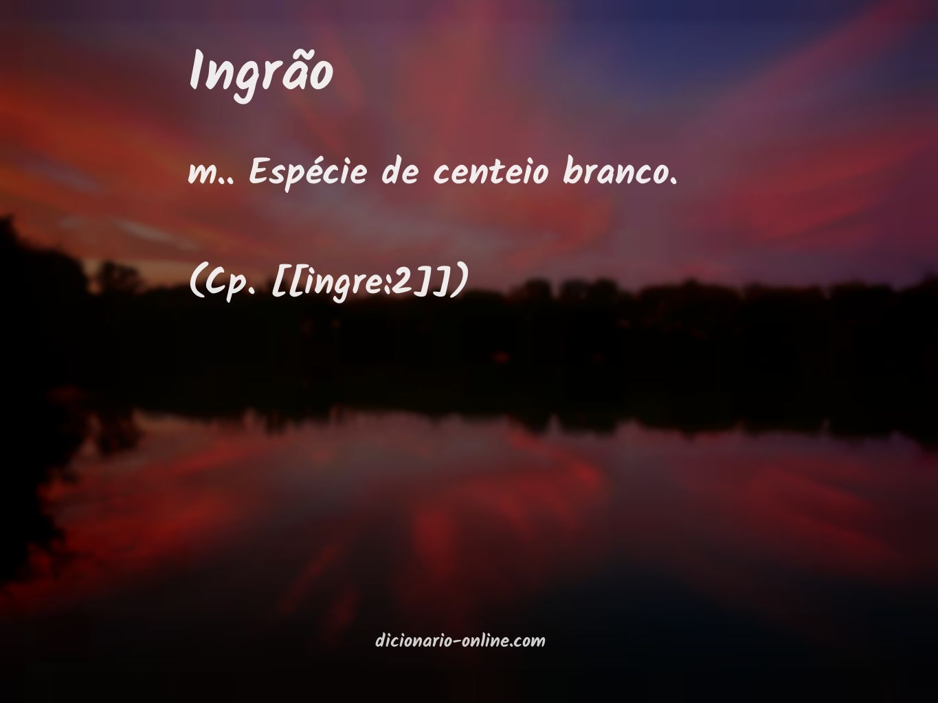 Significado de ingrão