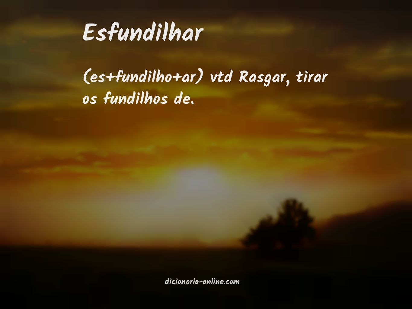 Significado de esfundilhar