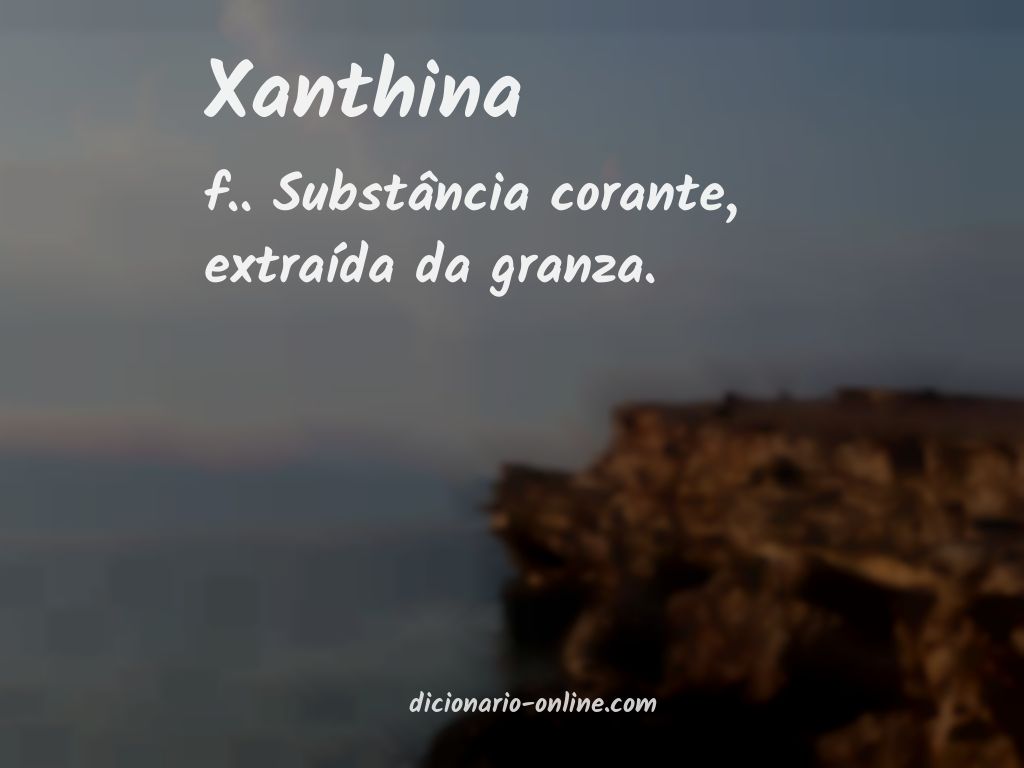 Significado de xanthina