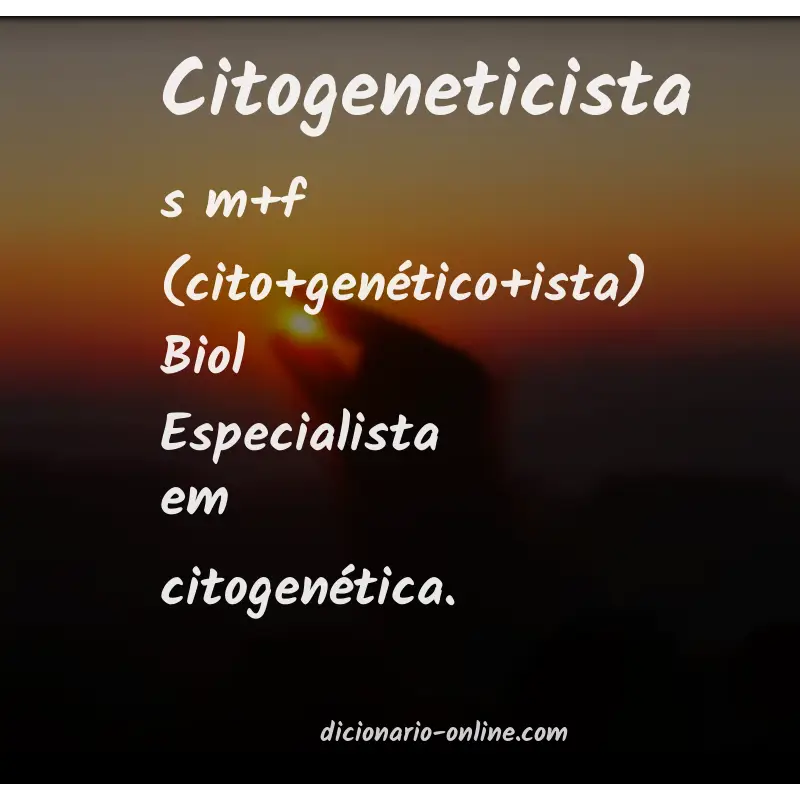Significado de citogeneticista