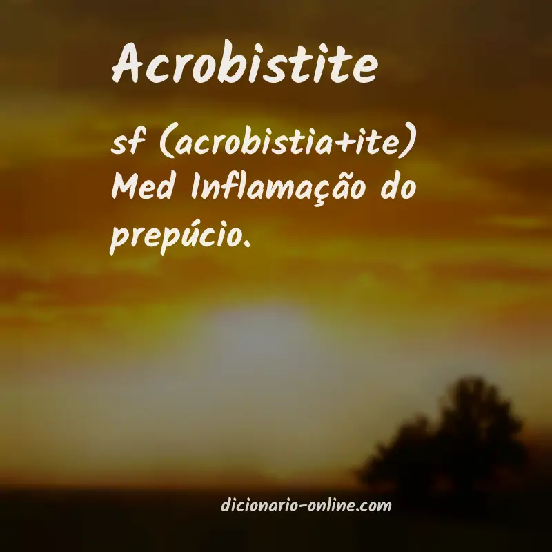 Significado de acrobistite