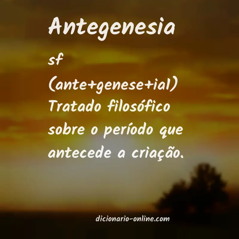 Significado de antegenesia