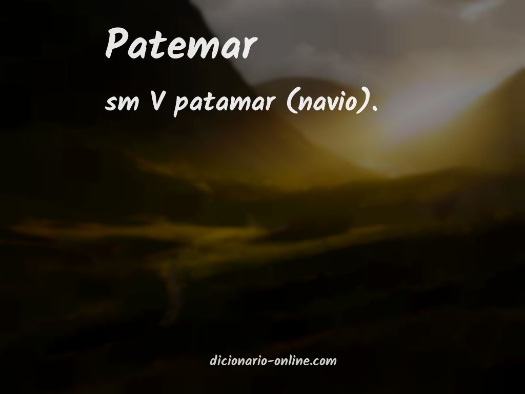 Significado de patemar