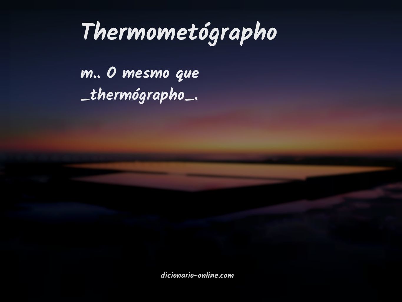 Significado de thermometógrapho