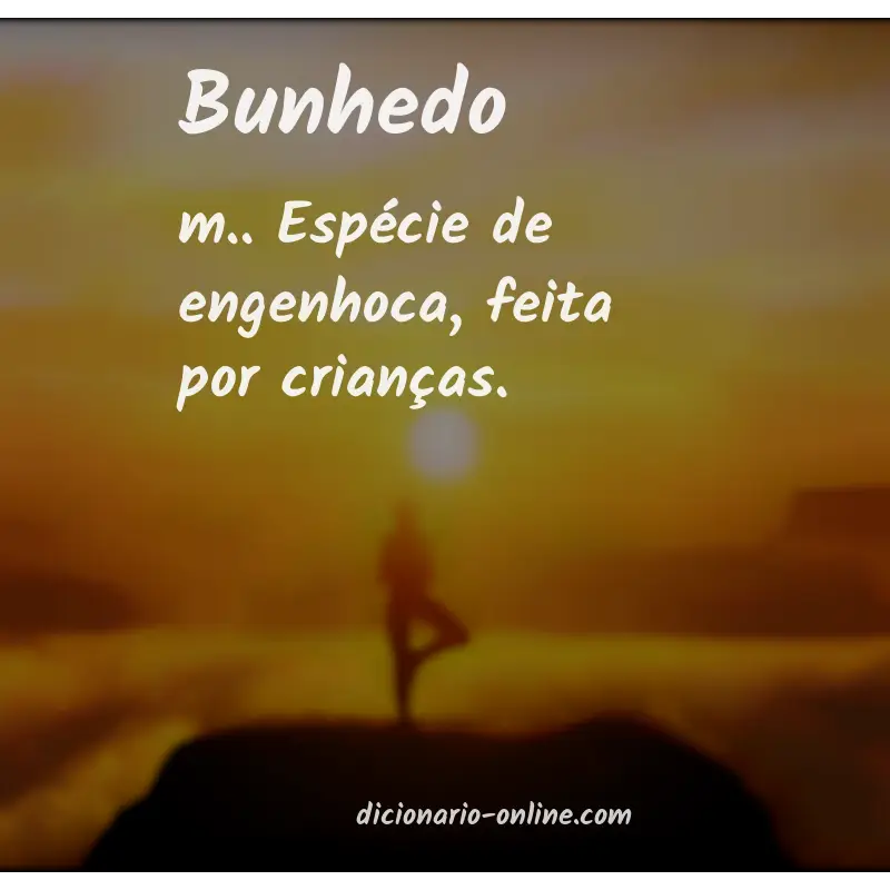 Significado de bunhedo