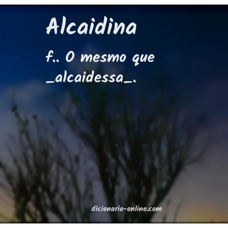 Significado de alcaidina