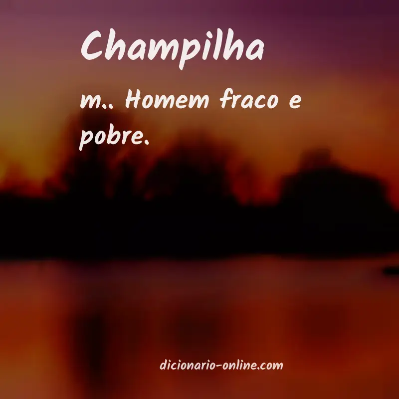 Significado de champilha