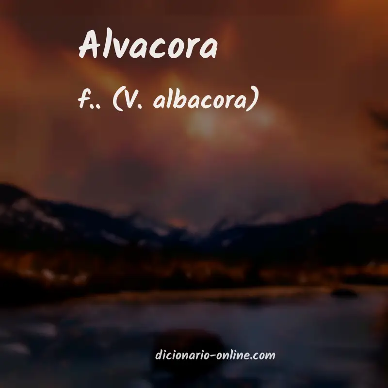 Significado de alvacora