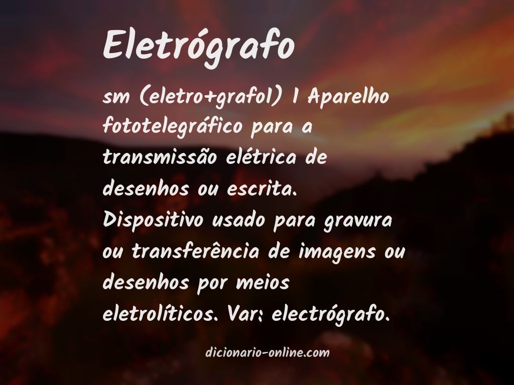 Significado de eletrógrafo