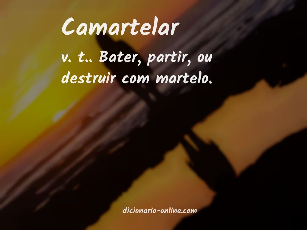 Significado de camartelar