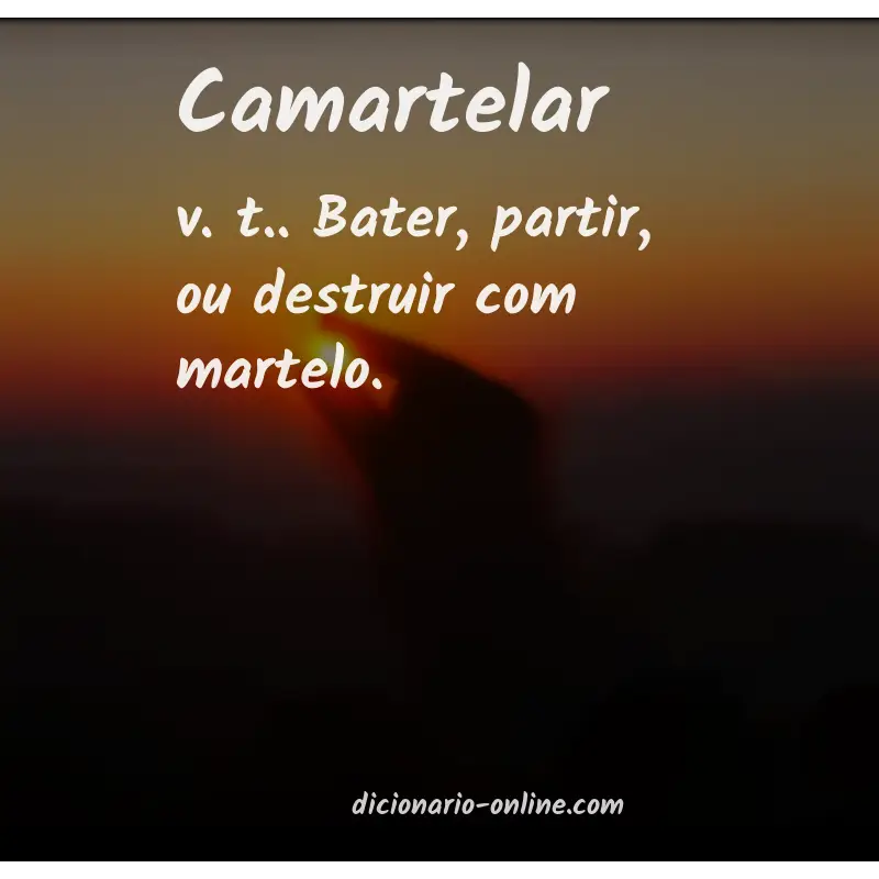Significado de camartelar