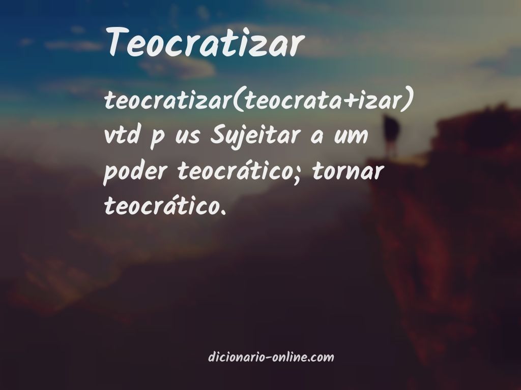 Significado de teocratizar