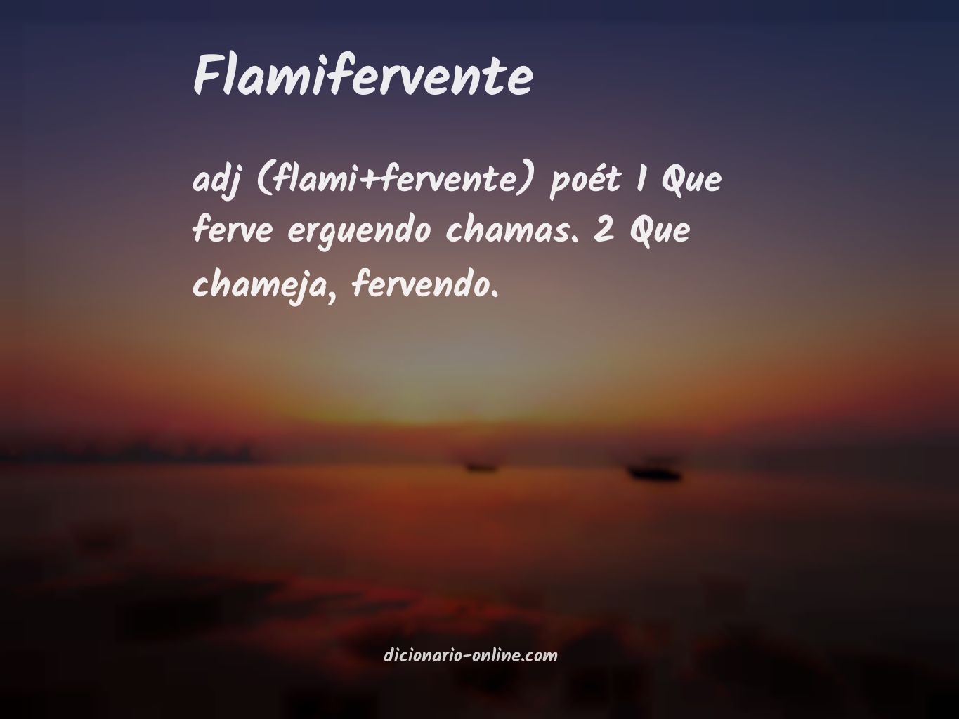 Significado de flamifervente