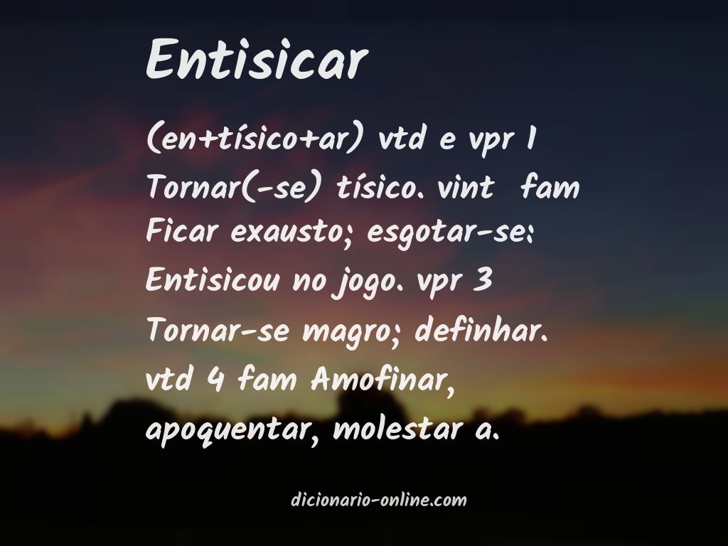 Significado de entisicar