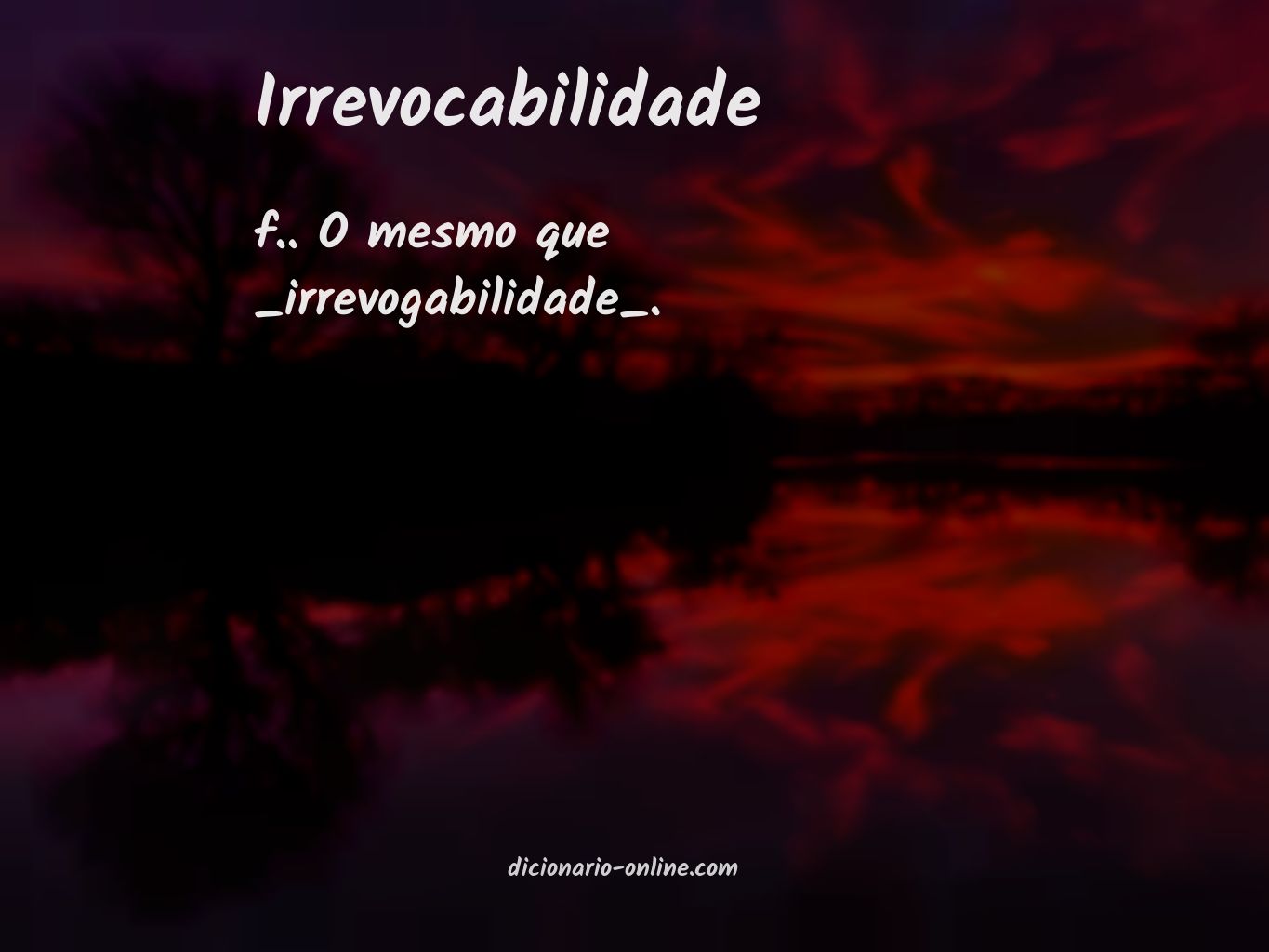 Significado de irrevocabilidade