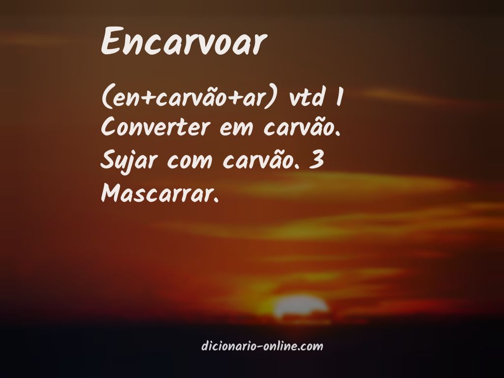 Significado de encarvoar