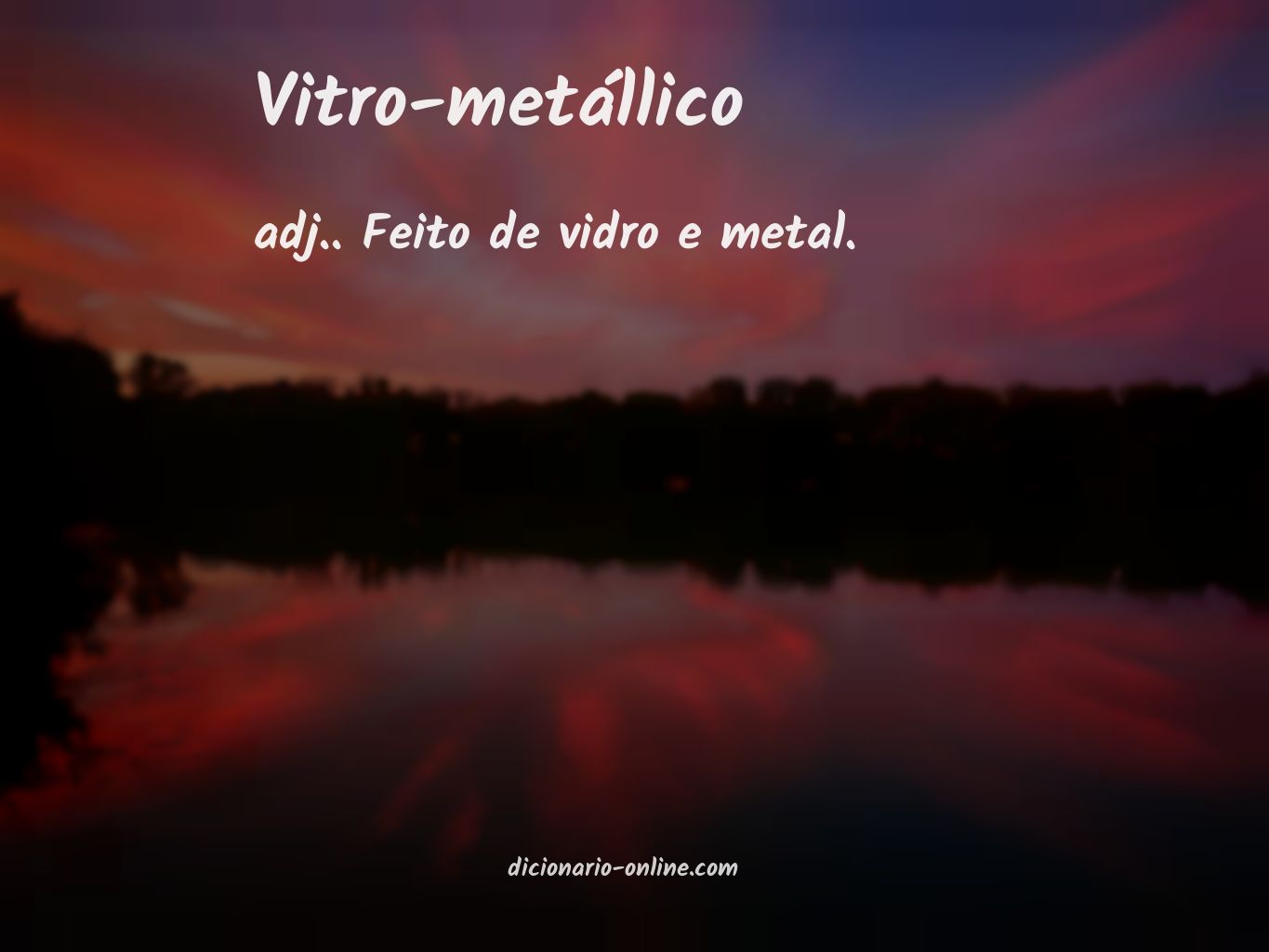 Significado de vitro-metállico