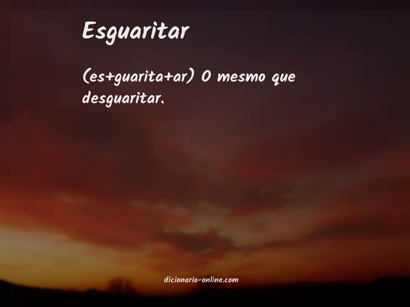 Significado de esguaritar