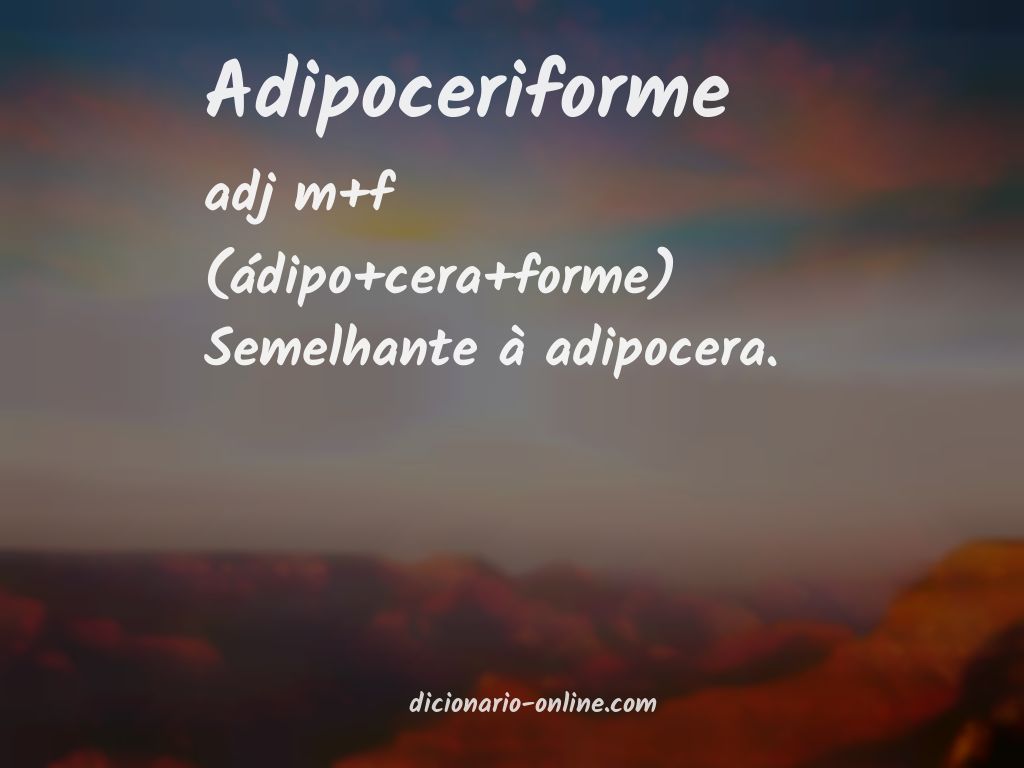 Significado de adipoceriforme