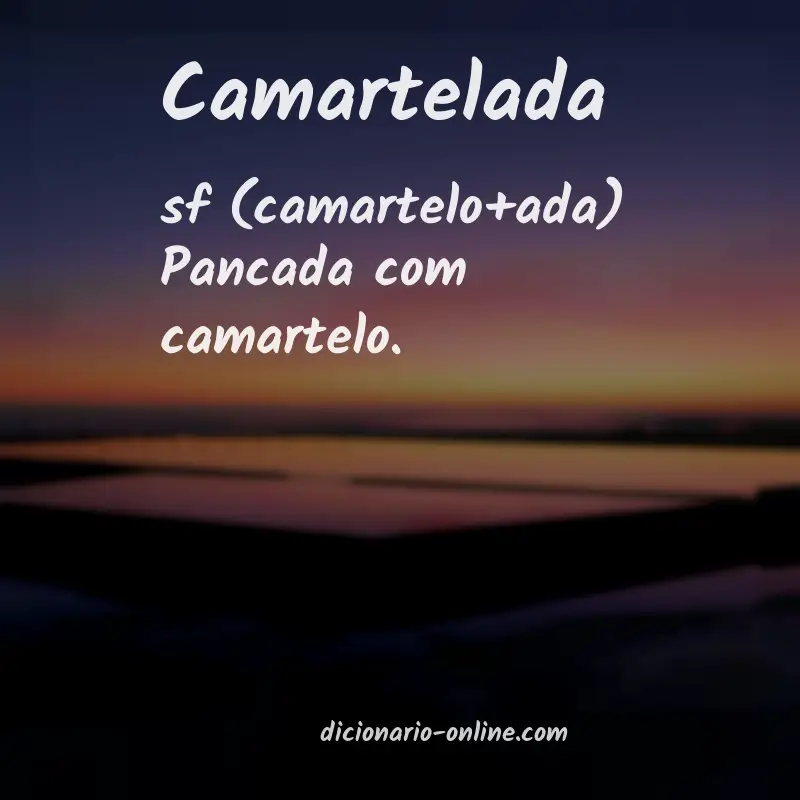 Significado de camartelada