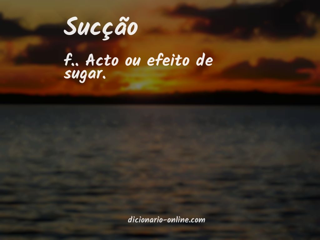 Significado de sucção