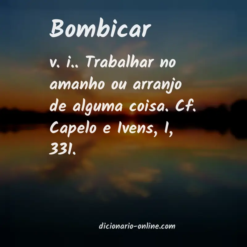 Significado de bombicar