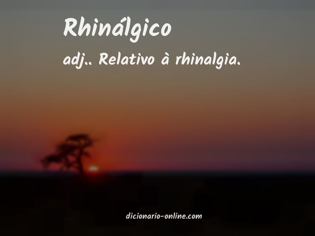 Significado de rhinálgico