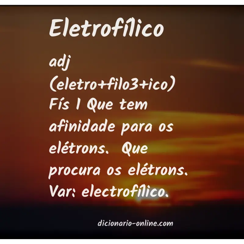 Significado de eletrofílico