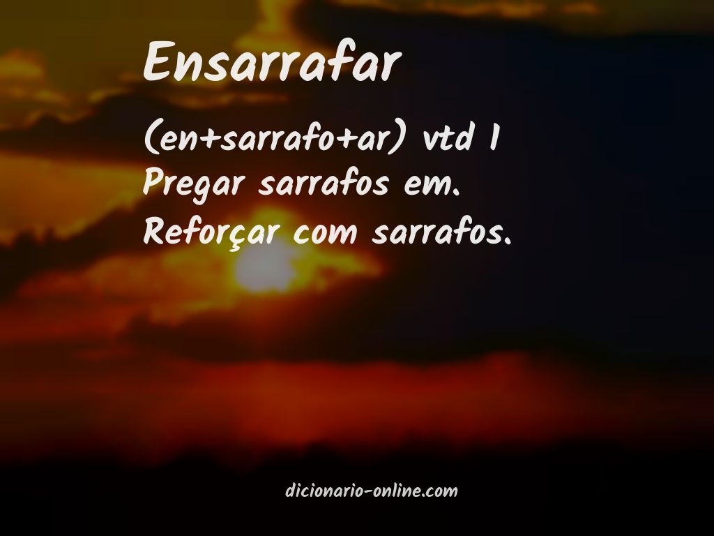 Significado de ensarrafar